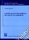 Il patto di non concorrenza dell'agente di commercio libro di Fontana Giacomo