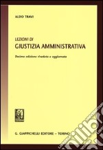 Lezioni di giustizia amministrativa libro