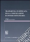Trasparenza ed efficacia nella comunicazione economico-finanziaria libro di Salvioni D. M. (cur.)
