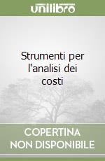 Strumenti per l'analisi dei costi (1) libro