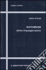 Normatività. Diritto, linguaggio, azione