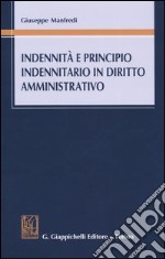 Indennità e principio indennitario in diritto amministrativo libro