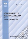 Fondamenti di macroeconomia. Vol. 1: I postulati e i modelli di base libro