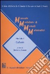 Manuale modulare di metodi matematici. Modulo 1: Calcolo libro