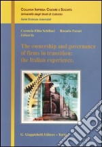 The ownership and governance of firms in transition: the italian experience libro