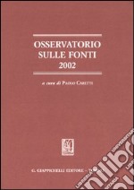 Osservatorio sulle fonti 2002 libro