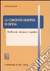 La comunità europea di difesa. Profili storici, istituzionali e giuridici libro