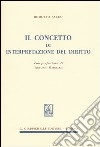 Il concetto di interpretazione del diritto libro di Sacco Rodolfo