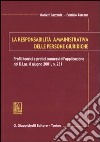 La responsabilità amministrativa delle persone giuridiche. Profili teorici e pratici connessi all'applicazione del D.Lgs. 8 giugno, n. 231 libro