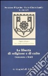 Le libertà di religione e di culto. Contenuto e limiti libro