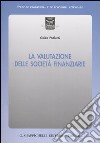 La valutazione delle società finanziarie libro di Paolucci Guido