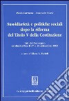 Sussidiarietà e politiche sociali dopo la riforma del titolo V della Costituzione. Atti del Convegno (Pisa, 27-28 settembre 2002) libro