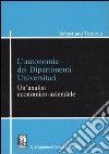 L'autonomia dei dipartimenti universitari. Un'analisi economico-aziendale libro