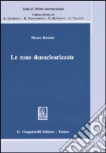 Le zone denuclearizzate