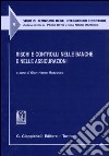 Rischi e controlli nelle banche e nelle assicurazioni. Atti del Convegno (Udine, 4 luglio 2003) libro di Mazzocco G. N. (cur.)