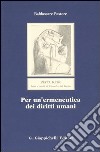 Per un'ermeneutica dei diritti umani libro