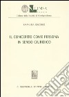 Il concepito come persona in senso giuridico libro