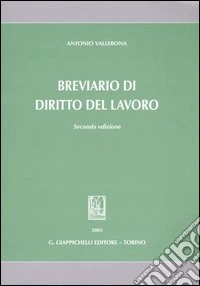 Breviario di diritto del lavoro libro