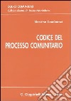 Codice del processo comunitario libro