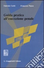 Guida pratica all'esecuzione penale