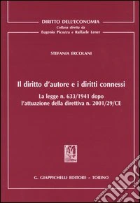 Il diritto d'autore e i diritti connessi