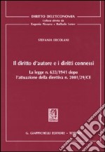 Il diritto d'autore e i diritti connessi libro