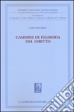 Cammini di filosofia del diritto libro