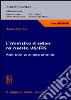 L'informativa di settore nel modello IAS/IFRS. Profili teorici ed evidenze empiriche libro