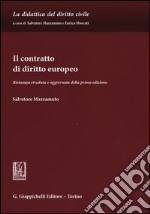 Il contratto di diritto europeo libro