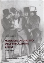 Manuale di diritto dell'esecuzione civile libro