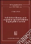 Profili di diritto fallimentare, penale e negoziale nei requisiti per l'affidamento di appalti pubblici e concessioni libro