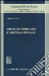 Abusi di mercato e sistema penale libro di Amati Enrico