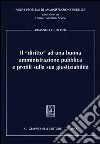 Il «diritto» ad una buona amministrazione pubblica e profili sulla sua giustiziabilità libro di Giuffrida Armando