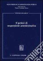 Il potere di sospensione amministrativa