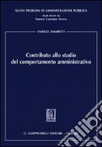 Contributo allo studio del comportamento amministrativo libro