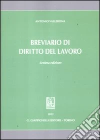 Breviario di diritto del lavoro libro