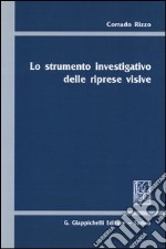 Lo strumento investigativo delle riprese visive libro