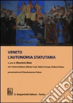 Veneto. L'autonomia statutaria libro