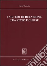 I sistemi di relazione tra stato e chiese libro