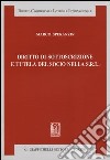 Diritto di sottoscrizione e tutela del socio nella s.r.l. libro