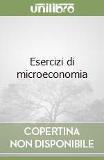 Esercizi di microeconomia