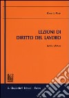 Lezioni di diritto del lavoro libro di Pessi Roberto