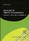 Manuale di diritto ecclesiatico. Società civile e società religiosa nell'età della crisi libro