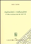 Aspirazioni e realizzazione. L'Italia costituzionale del 1848-49 libro