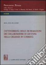 L'attendibilità delle dichiarazioni dei collaboratori di giustizia nella chiamata in correità libro