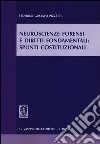 Neuroscienze forensi e diritti fondamentali. Spunti costituzionali libro di Pizzetti Federico Gustavo