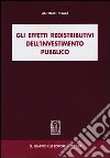 Gli effetti redistributivi dell'investimento pubblico libro