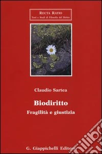 Biodiritto. Fragilità e giustizia