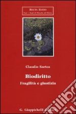 Biodiritto. Fragilità e giustizia libro