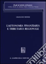 L'autonomia finanziaria e tributaria regionale